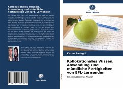 Kollokationales Wissen, Anwendung und mündliche Fertigkeiten von EFL-Lernenden - Sadeghi, Karim