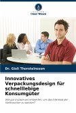 Innovatives Verpackungsdesign für schnelllebige Konsumgüter