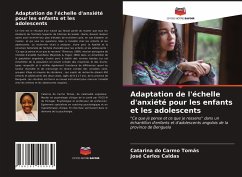 Adaptation de l'échelle d'anxiété pour les enfants et les adolescents - Tomás, Catarina do Carmo;Caldas, José Carlos