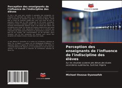 Perception des enseignants de l'influence de l'indiscipline des élèves - Oyanoafoh, Michael Osezua