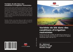 Variétés de blé dans des conditions d'irrigation restreintes - Abhineet;Singh, Sudhakar;Singh, Nandan