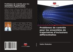 Problèmes de contrôle pour les ensembles de trajectoires d'inclusions différentielles - Otakulov, Salim