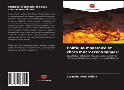 Politique monétaire et chocs macroéconomiques: - Eshete, Zerayehu Sime