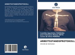 ARBEITSSTANDSPROTOKOLL - Ferreira, Ivanilda Agustinho;Neto, José Valeriano Moises;Pereira, Lucas da Silva