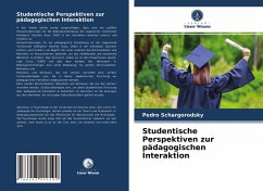 Studentische Perspektiven zur pädagogischen Interaktion - Schargorodsky, Pedro