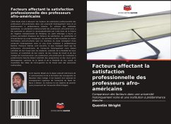 Facteurs affectant la satisfaction professionnelle des professeurs afro-américains - Wright, Quentin