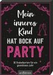 Mein inneres Kind hat Bock auf Party - Bild 1
