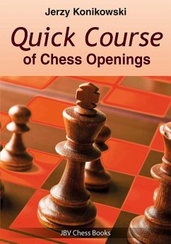 Quick Course of Chess Openings - Konikowski, Jerzy
