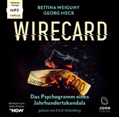 Wirecard: Das Psychogramm eines Jahrhundertskandals - Das Hörbuch zum Doku-Drama auf TV Now - Weiguny, Bettina;Meck, Georg