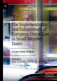 The Implementation and Enforcement of European Union Law in Small Member States (eBook, PDF)