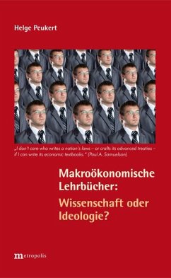 Makroökonomische Lehrbücher: Wissenschaft oder Ideologie - Peukert, Helge