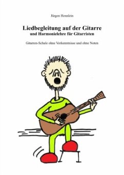 Liedbegleitung auf der Gitarre und Harmonielehre für Gitarristen - Hennlein, Jürgen