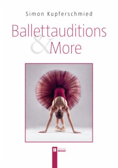 Ballettauditions & More - Kupferschmied, Simon