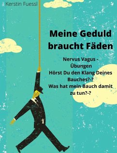 Meine Geduld braucht Fäden - Fuessl, Kerstin