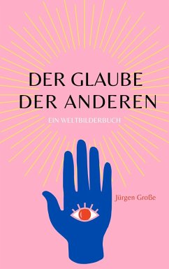 Der Glaube der anderen - Große, Jürgen