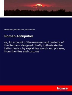 Roman Antiquities - Cadell, Thomas;Adam, Alexander;Strahan, Andrew