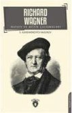 Richard Wagner Hayati Ve Müzik Calismalari