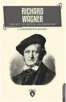 Richard Wagner Hayati Ve Müzik Calismalari - Bazunov, S. A.