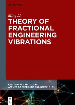 Theory of Fractional Engineering Vibrations (eBook, PDF) - Li, Ming