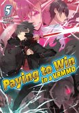 Paying to Win in a VRMMO: Volume 5 (eBook, ePUB) Paying to Win in a VRMMO: Volume 5 (eBook, ePUB)