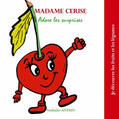 Madame Cerise adore les surprises (eBook, ePUB) - Antien, Nathalie