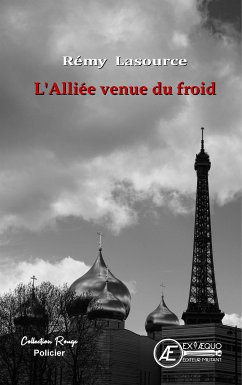 L'Alliée venue du froid (eBook, ePUB) - Lasource, Rémy