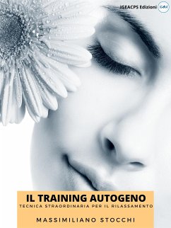 Il Training Autogeno (eBook, ePUB) - Stocchi, Massimiliano