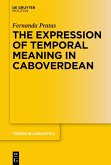 The Expression of Temporal Meaning in Caboverdean (eBook, PDF)