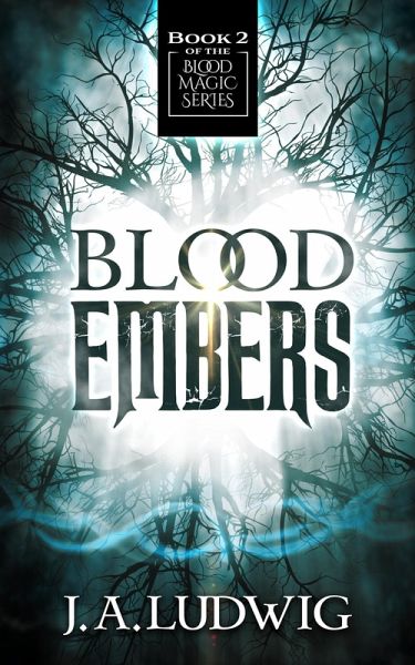 Blood Embers (Blood Magic Series, #2) (eBook, ePUB)