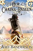 Our Chains Unseen (The Flight of the Lady Firene, #4) (eBook, ePUB)