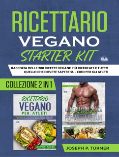 Ricettario Vegano Starter Kit (eBook, ePUB) - Turner, Joseph P.