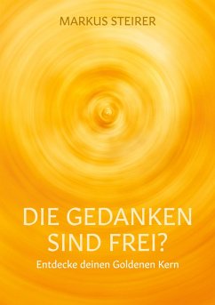 Die Gedanken sind frei? (eBook, ePUB) - Steirer, Markus