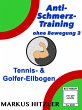 Anti-Schmerz-Training ohne Bewegung 3... - Bild 1