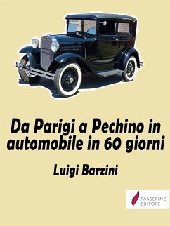 Da Parigi a Pechino in 60 giorni (eBook, ePUB) - Barzini, Luigi