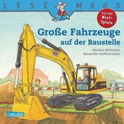 LESEMAUS: Große Fahrzeuge auf der Baustelle (eBook, ePUB) - Wittmann, Monika