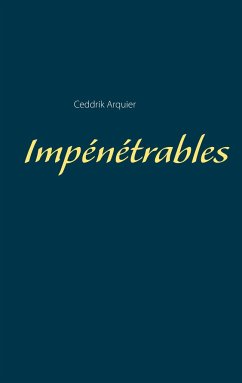 Impénétrables - Arquier, Ceddrik