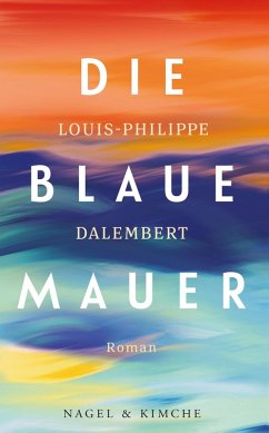 Die blaue Mauer (eBook, ePUB) - Dalembert, Louis-Philippe