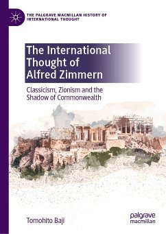 The International Thought of Alfred Zimmern (eBook, PDF) - Baji, Tomohito
