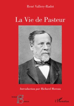 La vie de Pasteur - Vallery-Radot, René