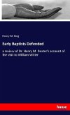 Early Baptists Defended