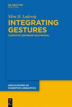 Integrating Gestures (eBook, PDF) - Ladewig, Silva