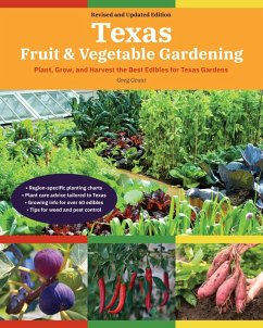 Texas Fruit & Vegetable Gardening, 2nd Edition (eBook, ePUB) - Grant, Greg