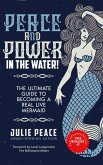 PEACE AND POWER ... IN THE WATER (eBook, ePUB) PEACE AND POWER ... IN THE WATER (eBook, ePUB)