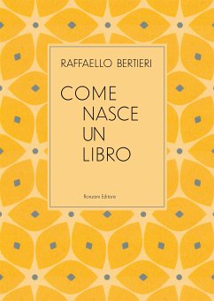 Come nasce un libro (fixed-layout eBook, ePUB) - Bertieri, Raffaello