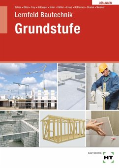 Lösungen Lernfeld Bautechnik Grundstufe - Stumm, Kai-Michael;Rothacher, Günter;Kraus, Eduard