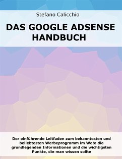 Das Google Adsense-Handbuch (eBook, ePUB) - Calicchio, Stefano