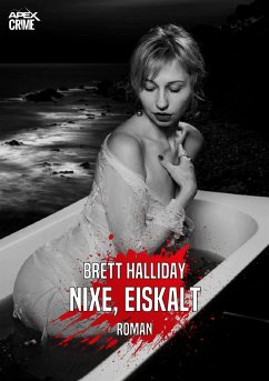 NIXE, EISKALT (eBook, ePUB) - Halliday, Brett