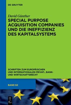 Special Purpose Acquisition Companies und die Ineffizienz des Kapitalsystems (eBook, PDF) - Günther, David