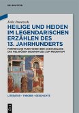 Heilige und Heiden im legendarischen Erzählen des 13. Jahrhunderts (eBook, PDF)