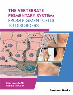 The Vertebrate Pigmentary System: From Pigment Cells to Disorders (eBook, ePUB)